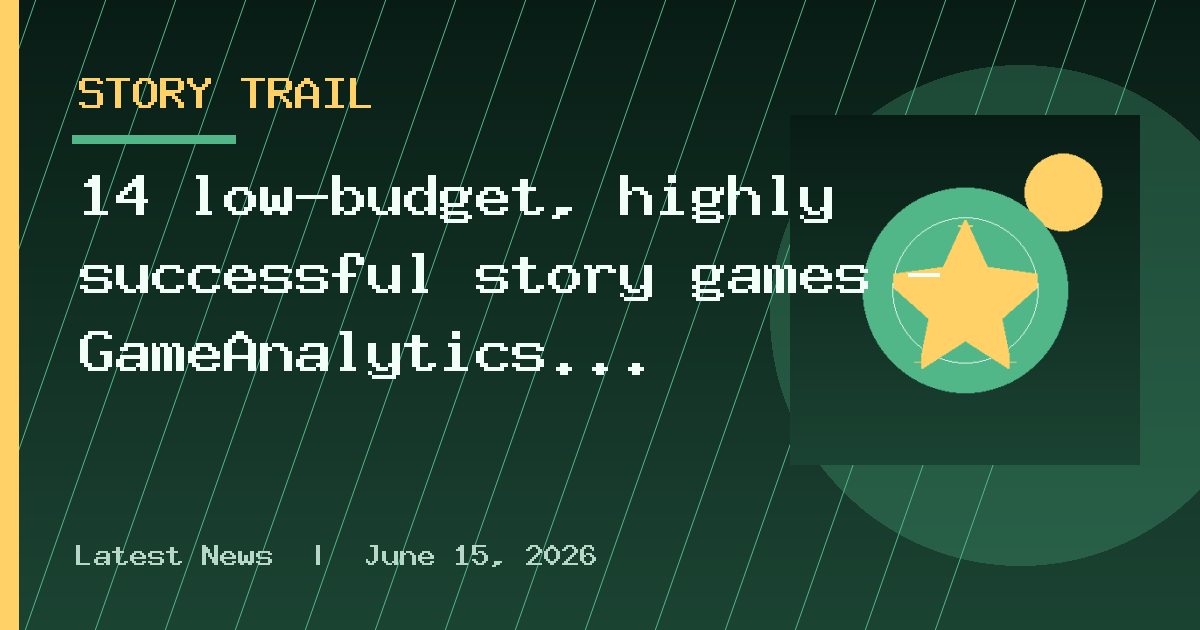 14 low-budget, highly successful story games — GameAnalytics