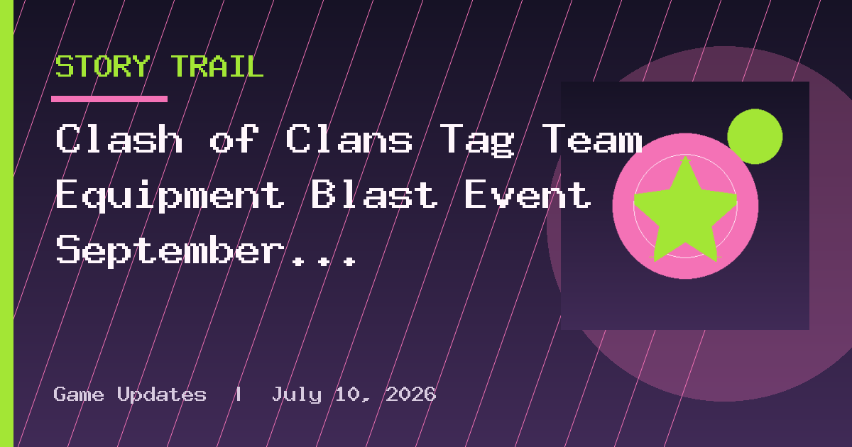Clash of Clans Tag Team Equipment Blast Event September 2026: Overview