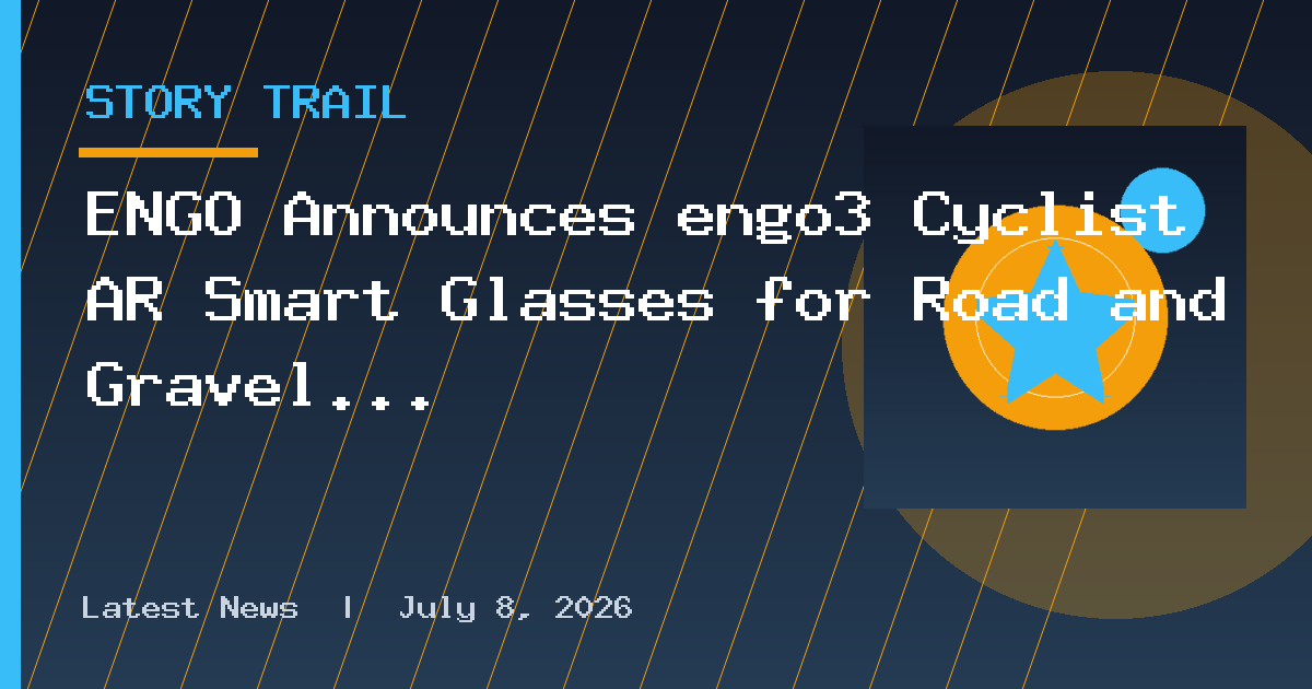 ENGO Announces engo3 Cyclist AR Smart Glasses for Road and Gravel Cyclists