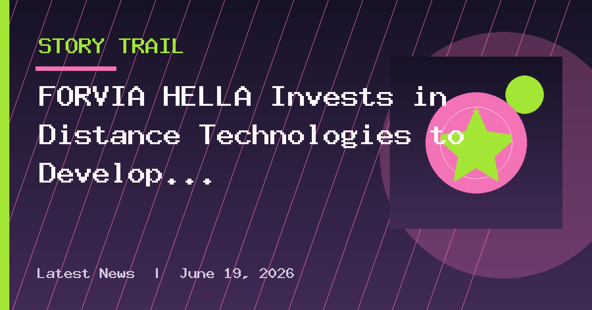 FORVIA HELLA Invests in Distance Technologies to Develop Mirrorless 3D AR
