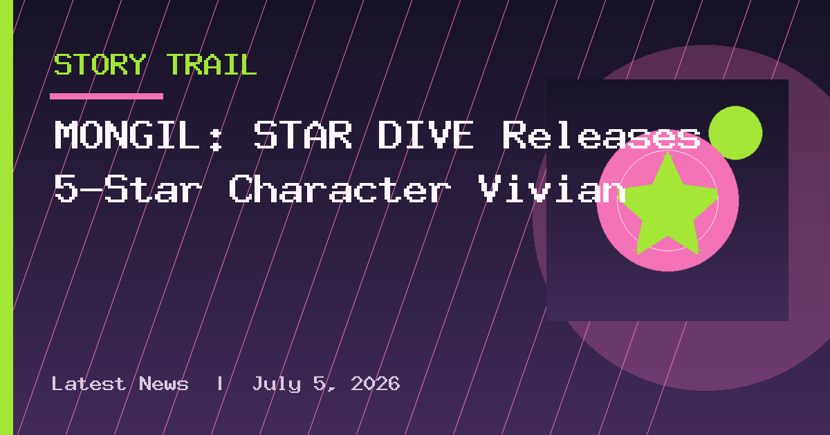 MONGIL: STAR DIVE Releases 5-Star Character Vivian