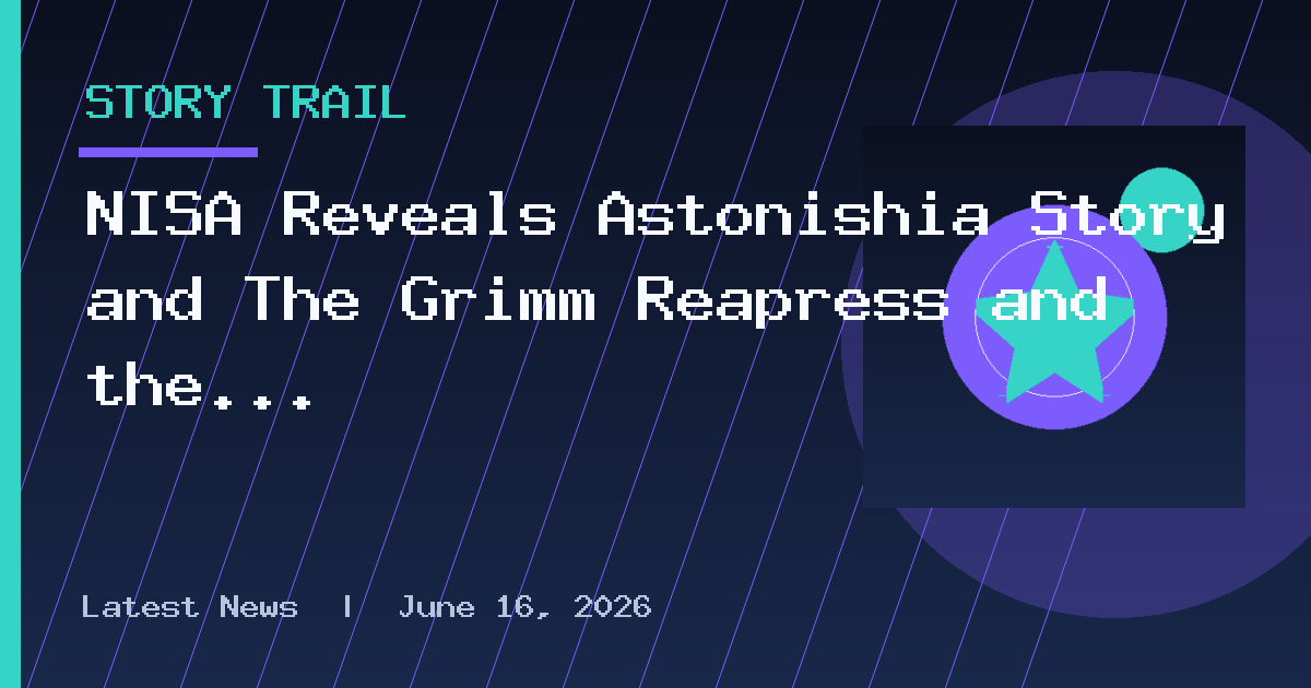 NISA Reveals Astonishia Story and The Grimm Reapress and the Drearytale Monster