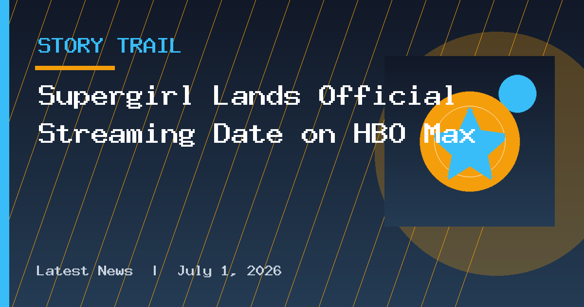 Supergirl Lands Official Streaming Date on HBO Max